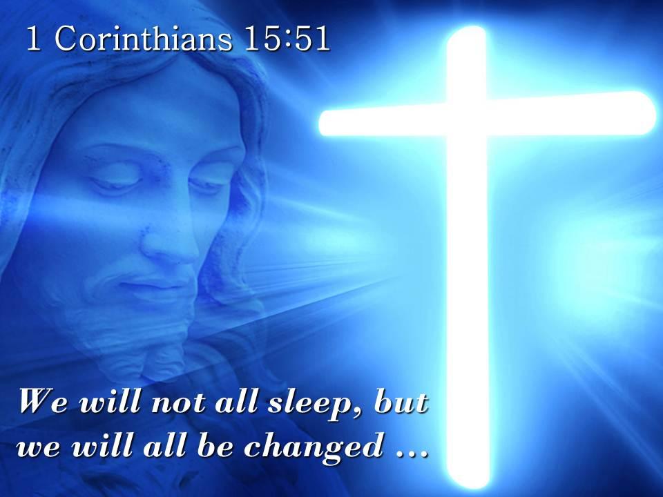 0514_1_corinthians_1551_we_will_not_all_sleep_powerpoint_church_sermon_Slide01