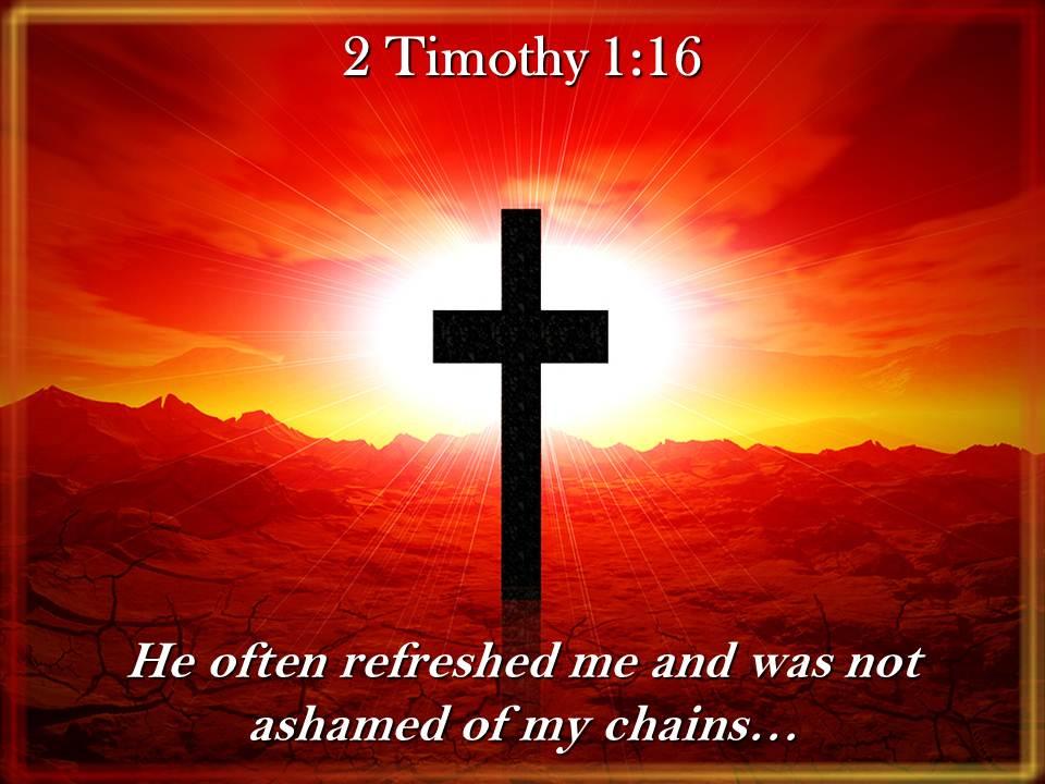 0514 2 timothy 116 he often refreshed me powerpoint church sermon Slide01