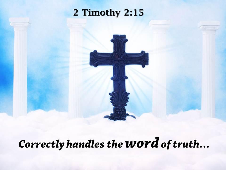 0514 2 timothy 215 handles the word of truth powerpoint church sermon Slide01