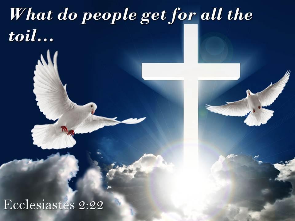 0514 ecclesiastes 222 people get for all the toil powerpoint church sermon Slide01