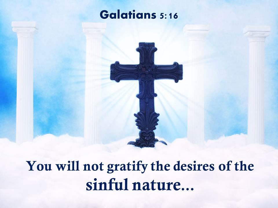 0514 galatians 516 the desires of the sinful nature powerpoint church sermon Slide01