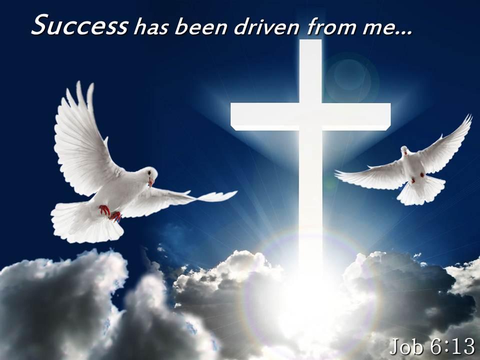 0514_job_613_success_has_been_driven_from_me_powerpoint_church_sermon_Slide01