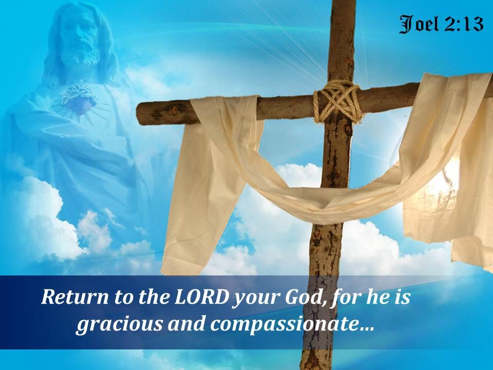 0514 Joel 213 Return To The LORD Your God Powerpoint Church Sermon |  Template Presentation | Sample of PPT Presentation | Presentation Background  Images