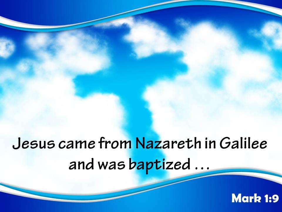 0514_mark_19_time_jesus_came_from_nazareth_powerpoint_church_sermon_Slide01