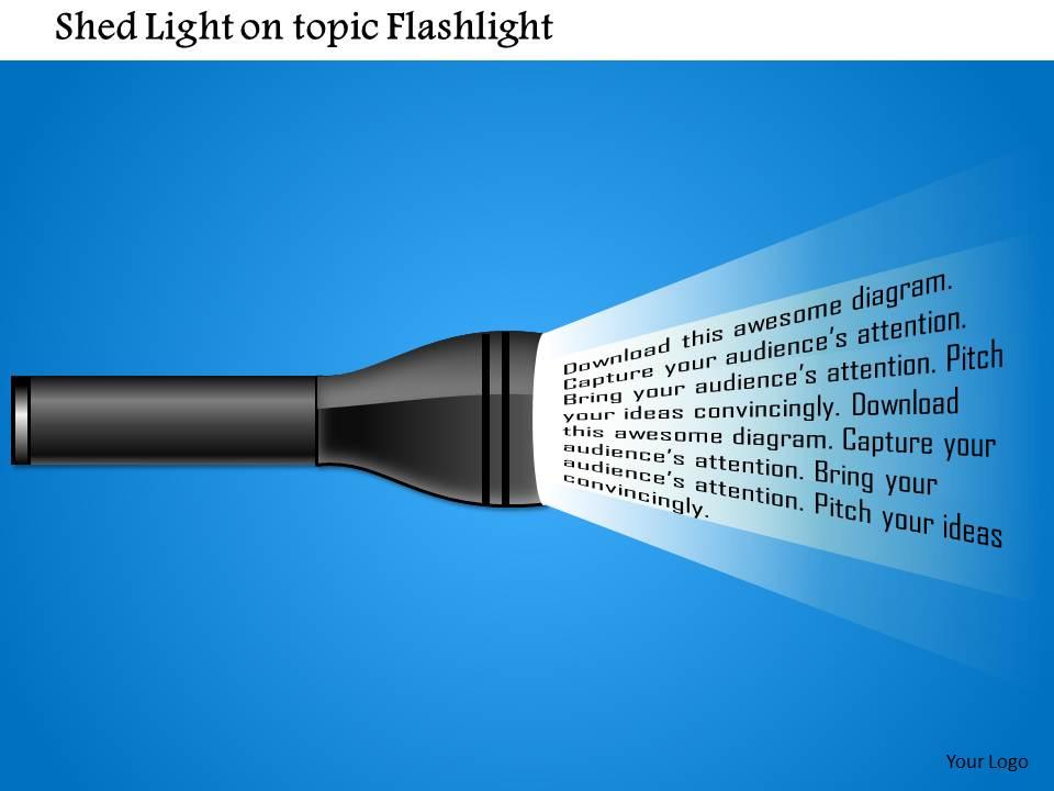 1114 Shed Light On Topic Flashlight Powerpoint Presentation Template
