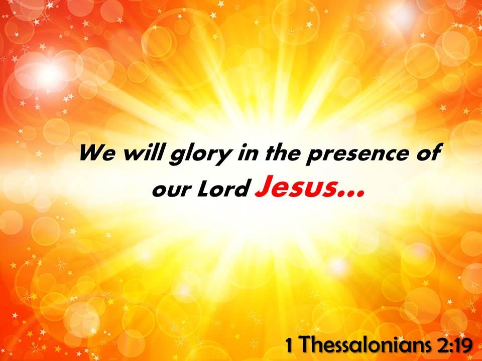 1 thessalonians 2 19 we will glory in the presence powerpoint church sermon Slide01