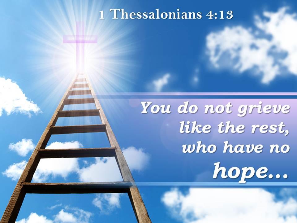 1_thessalonians_4_13_you_do_not_grieve_like_powerpoint_church_sermon_Slide01