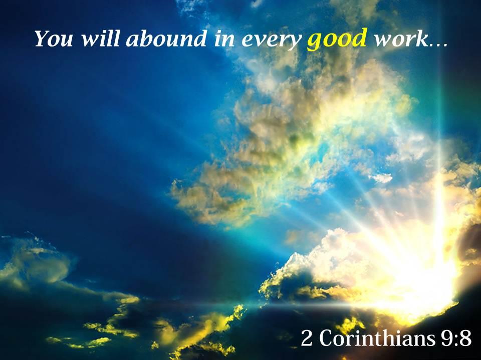 2 corinthians 9 8 you will abound in every powerpoint church sermon Slide01