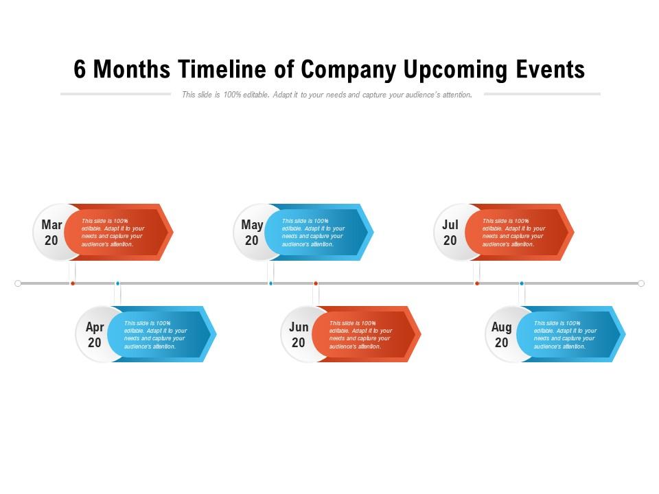 6 months timeline of company upcoming events Slide01