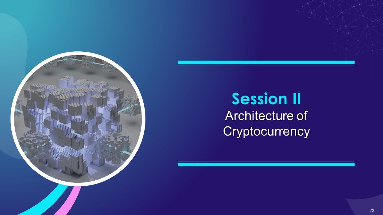 Comprehensive Training Curriculum On Cryptocurrency training ppt Slide73