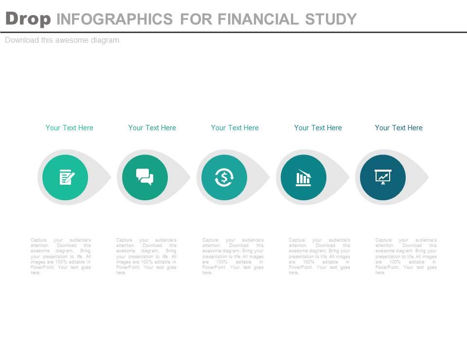 A five staged drop infographics for financial study flat powerpoint design Slide01