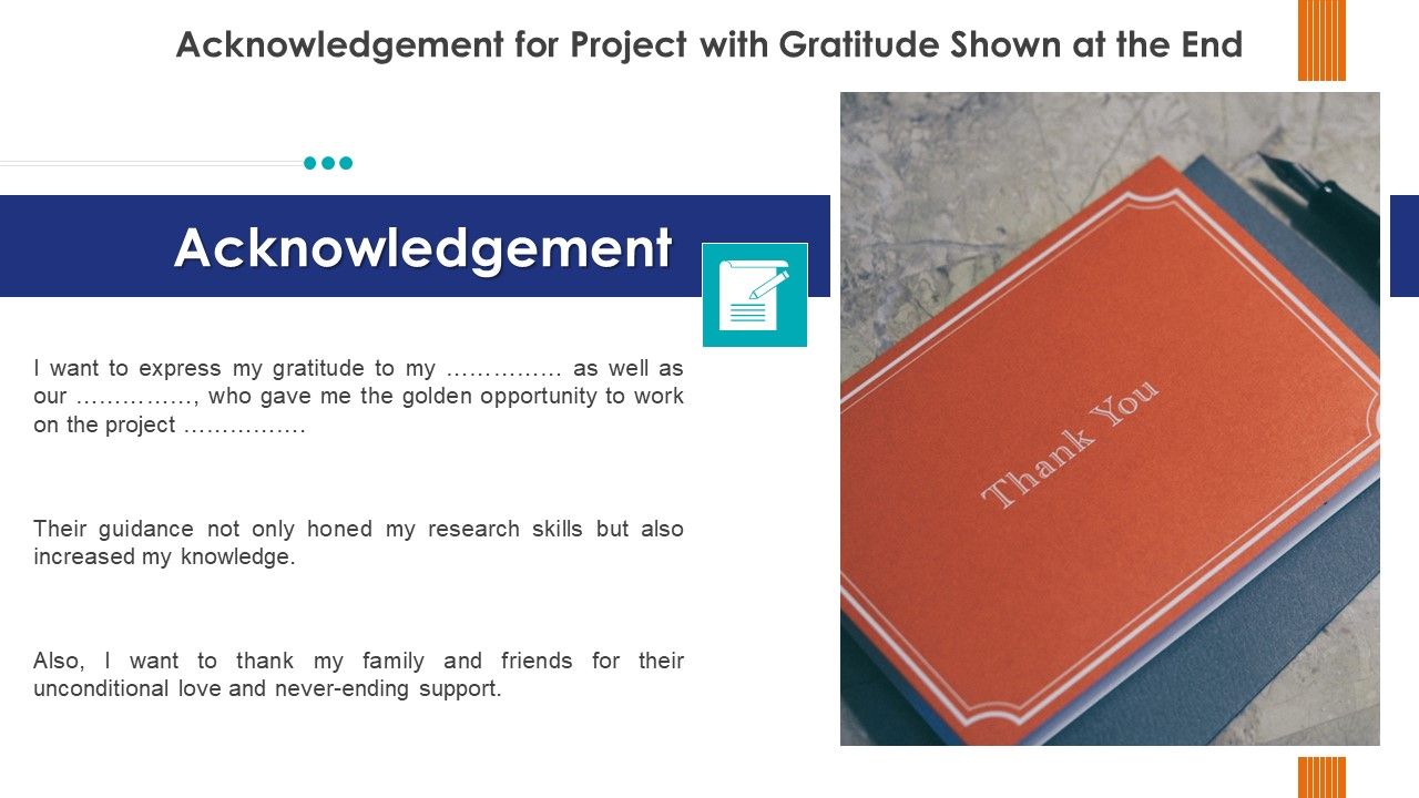 Acknowledgement for project with gratitude shown at the end Slide01