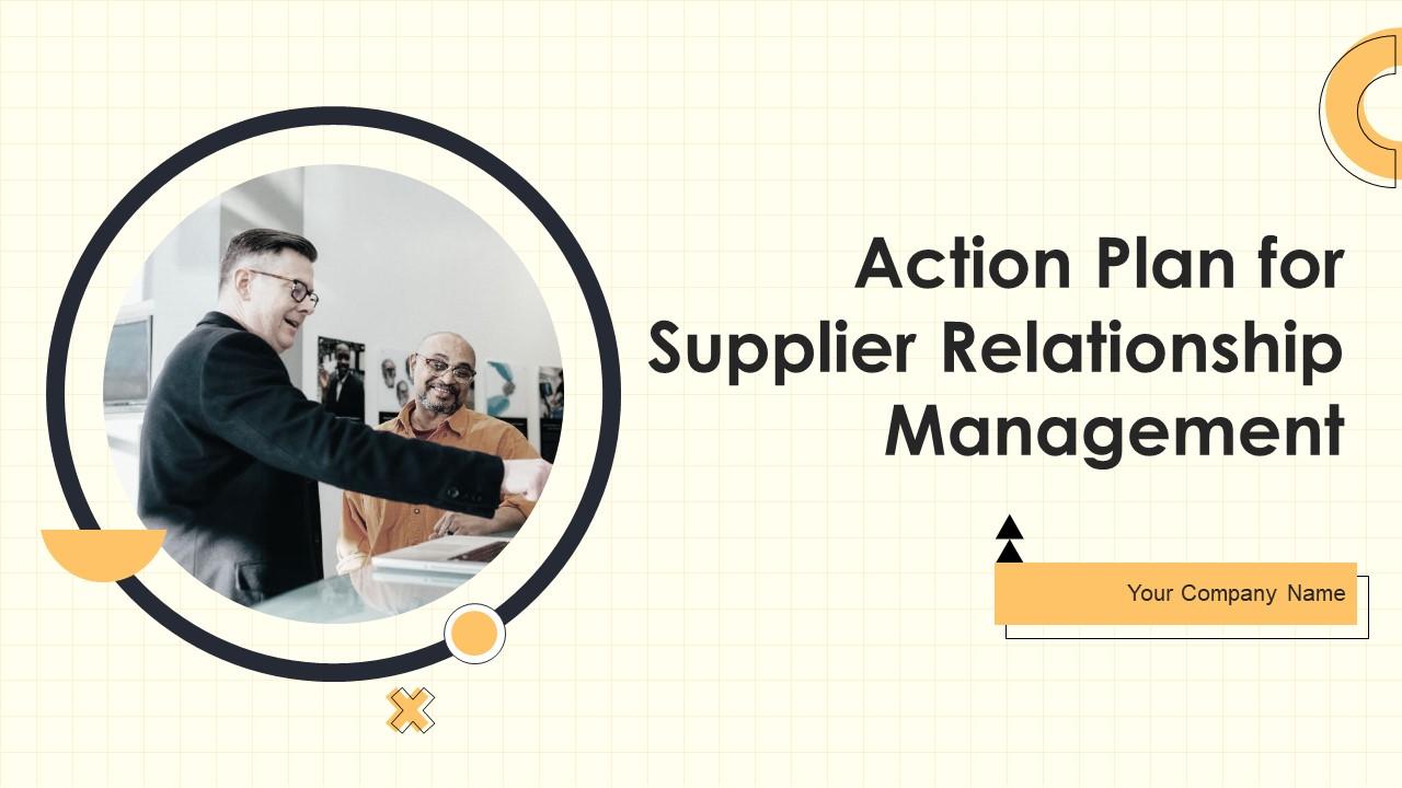 Action Plan For Supplier Relationship Management Powerpoint Presentation Slides Slide01