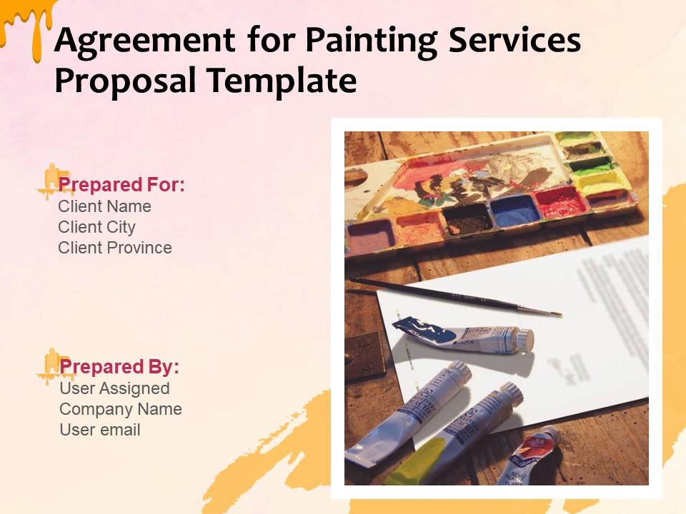 Agreement for painting services proposal template powerpoint presentation slides Slide01