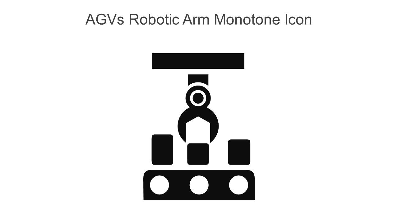 AGVs Robotic Arm Monotone Icon In Powerpoint Pptx Png And Editable Eps Format