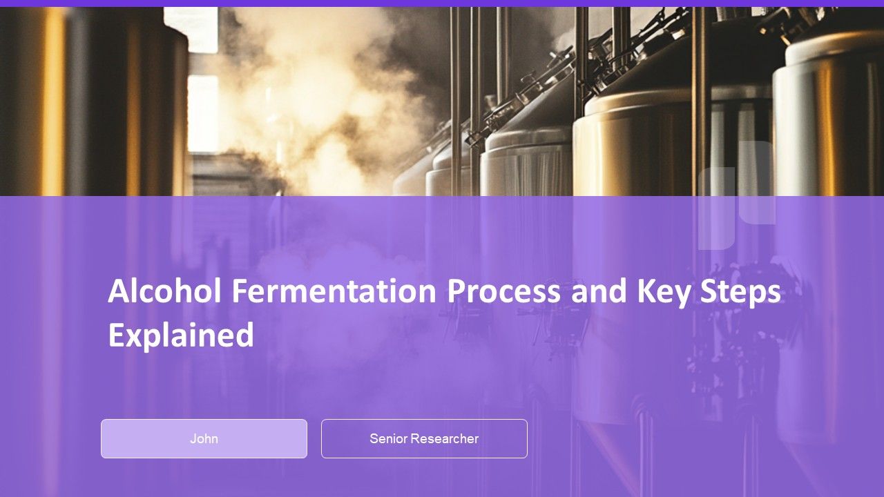 Alcohol Fermentation Process And Key Steps Explained PPT Summary AT