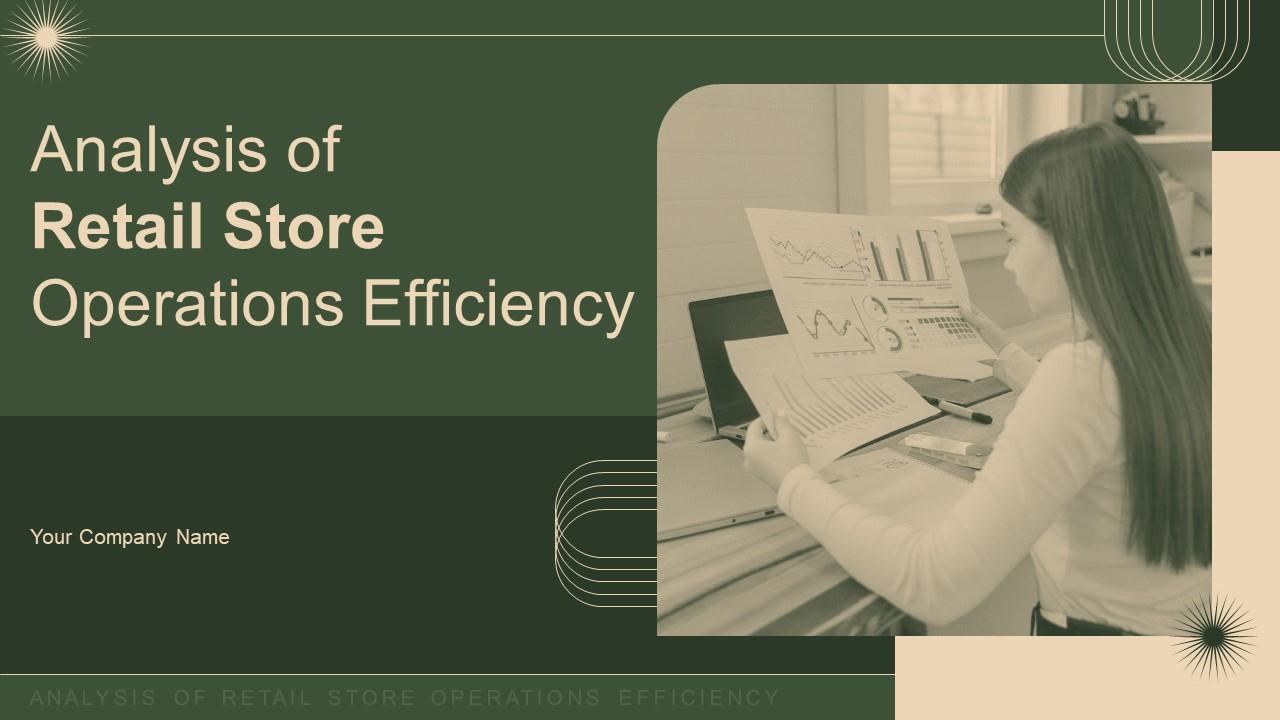 Analysis Of Retail Store Operations Efficiency Powerpoint Presentation Slides Slide01