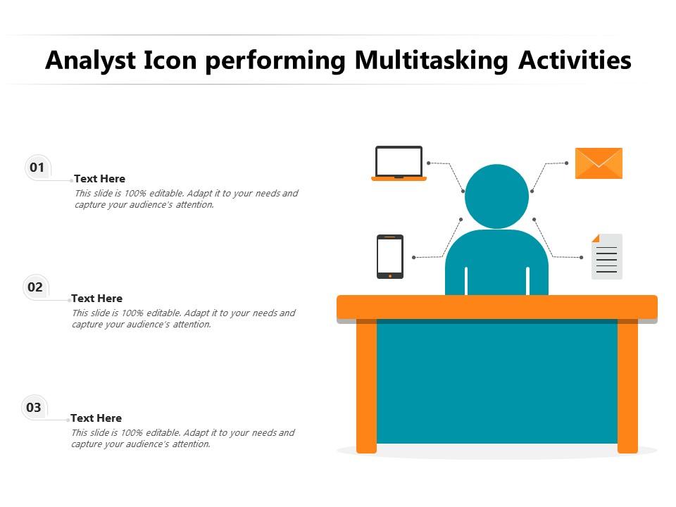Analyst icon performing multitasking activities Slide01