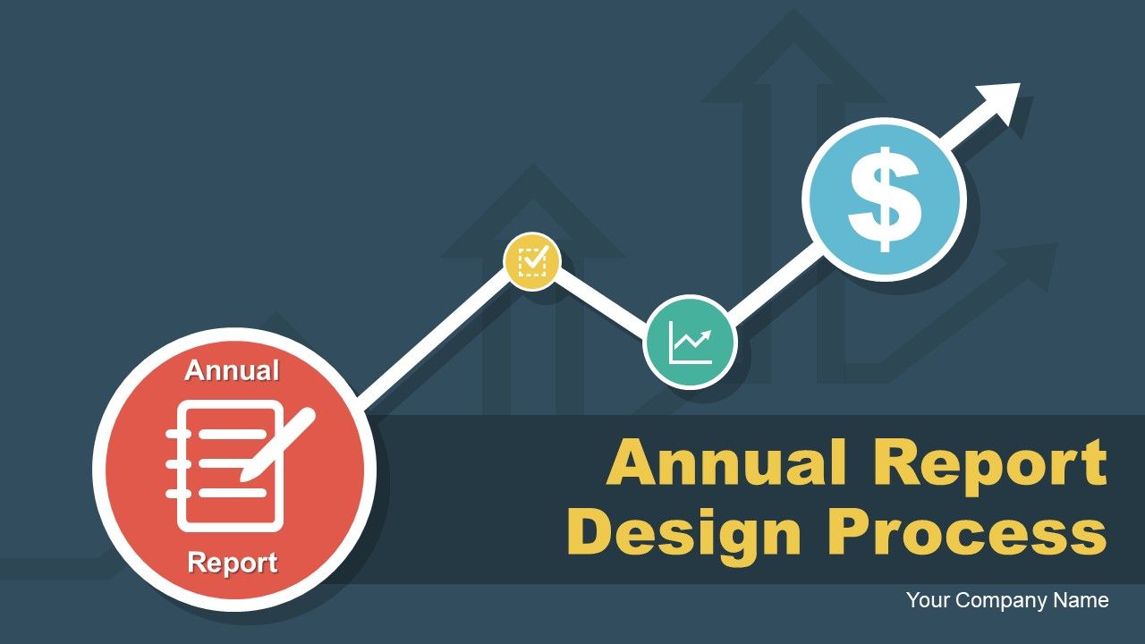Annual report design process powerpoint presentation with slides Slide01