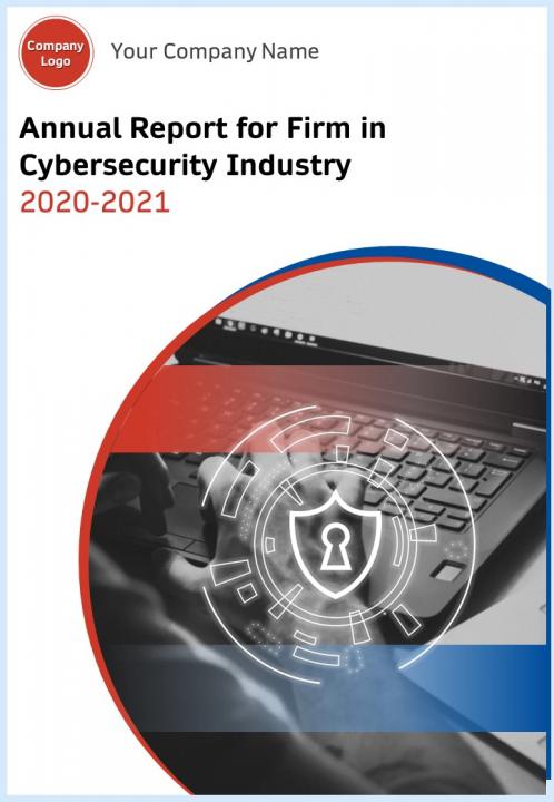 Annual Report For Firm In Cybersecurity Industry 2020 2021 Pdf Doc Ppt Document Report Template Slide01