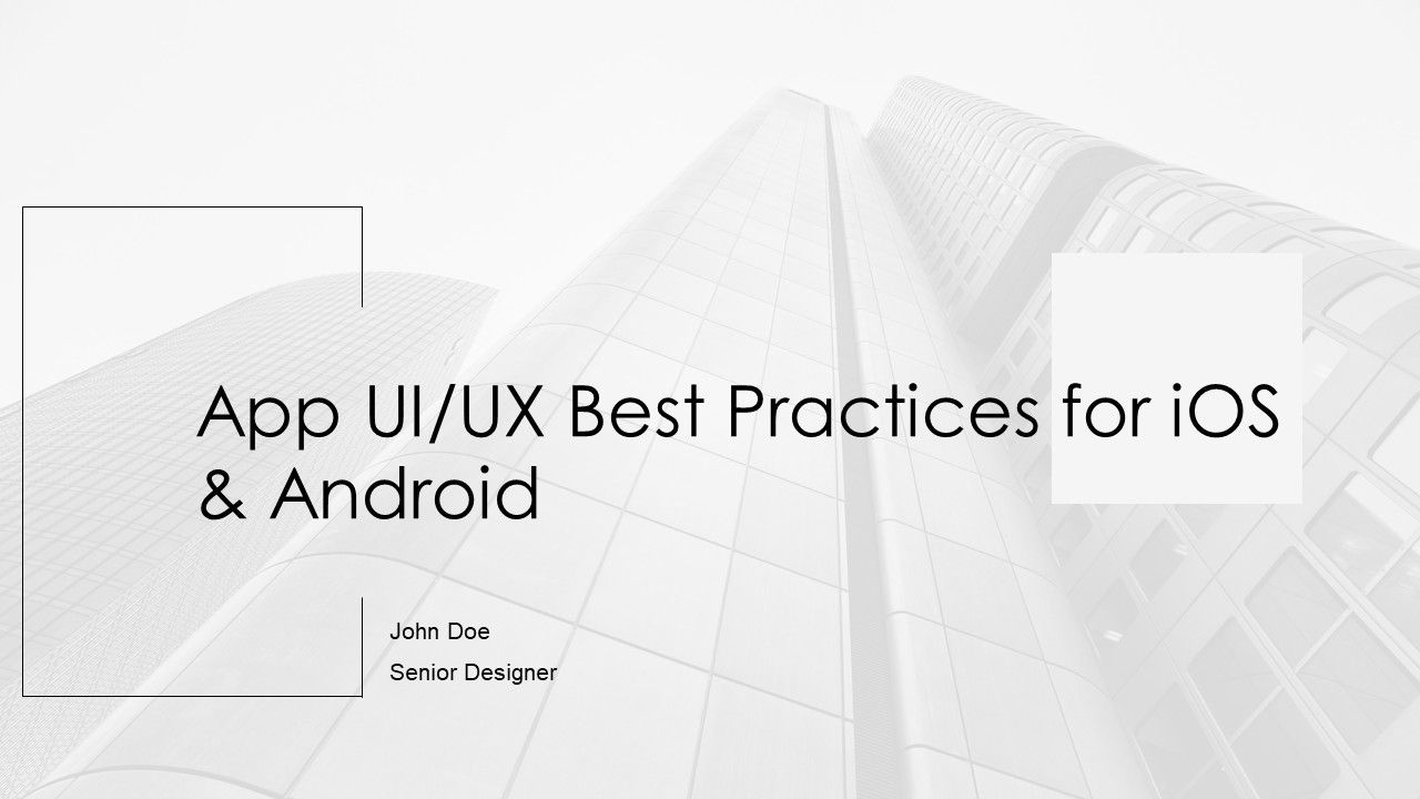 App UIUX Best Practices For Ios And Android PPT Sample AT