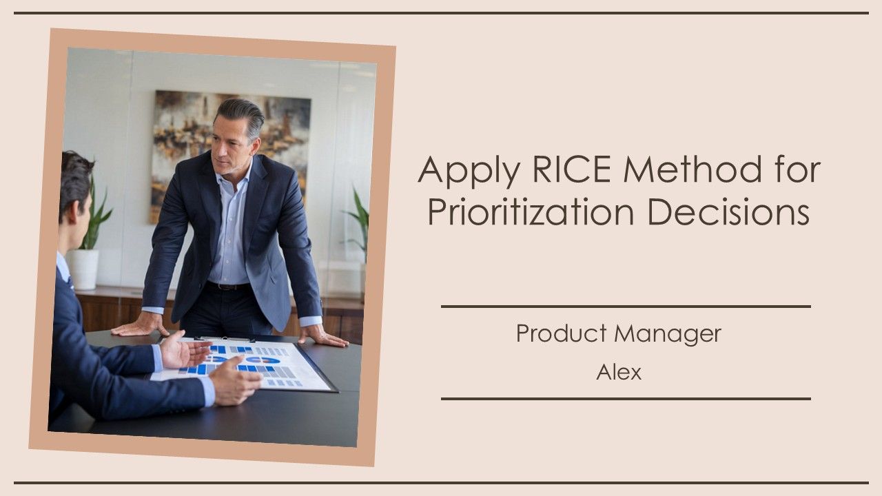 Apply RICE Method For Prioritization Decisions PPT Structure AT Apply RICE Method For Prioritization Decisions PPT Structure AT