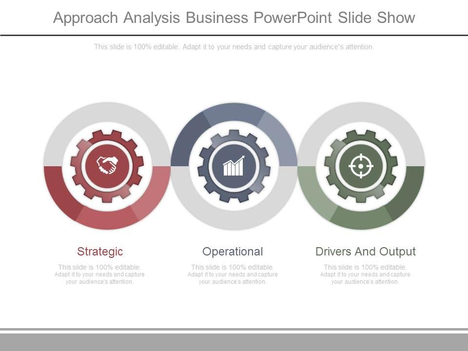 Approach analysis business powerpoint slide show Slide00
