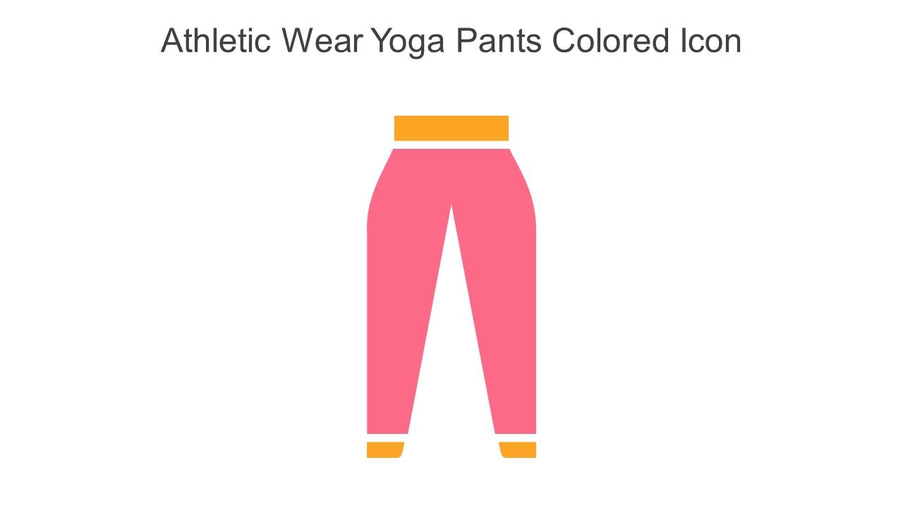 Athletic Wear Yoga Pants Colored Icon In Powerpoint Pptx Png And Editable  Eps Format