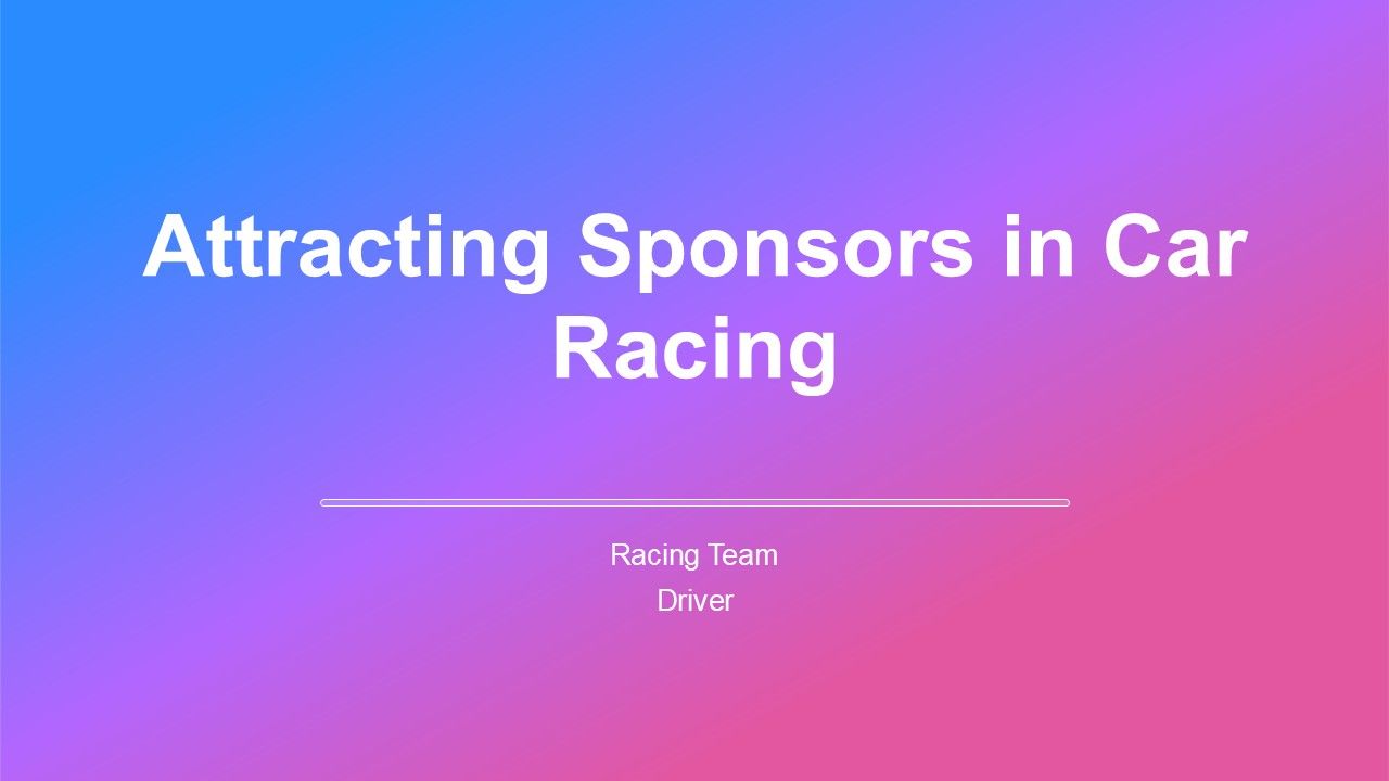 Attracting Sponsors In Car Racing PPT Designs AT