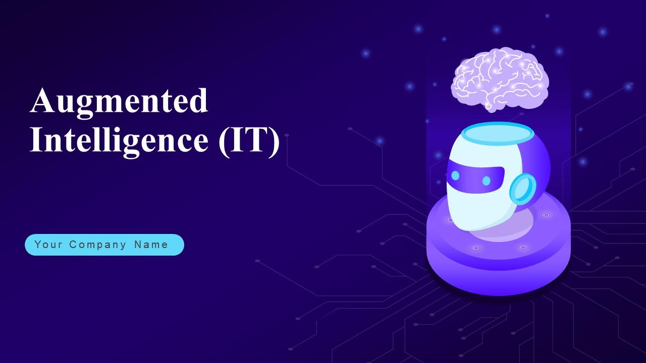 Augmented Intelligence IT Powerpoint Presentation Slides PPT Template
