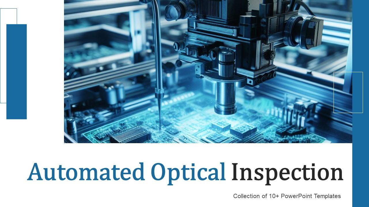 Automated Optical Inspection Powerpoint Ppt Template Bundles PPT Template
