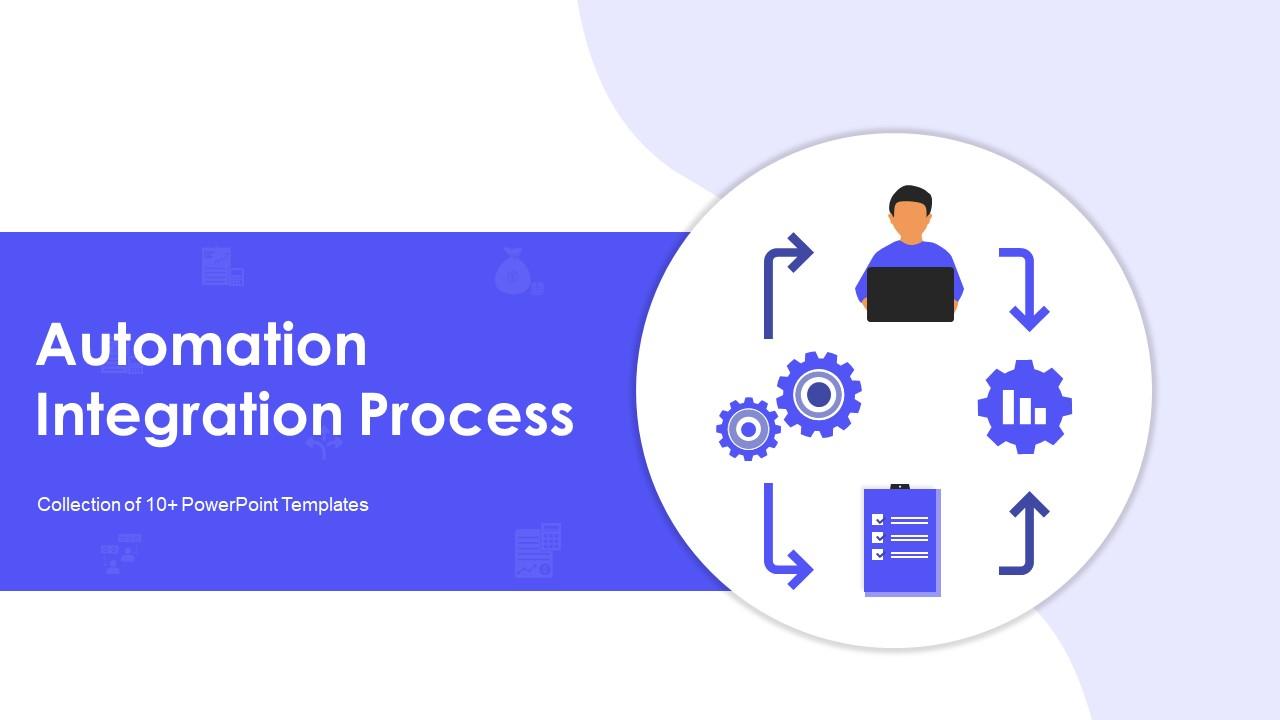 Automation Integration Process PowerPoint PPT Template Bundles Slide01