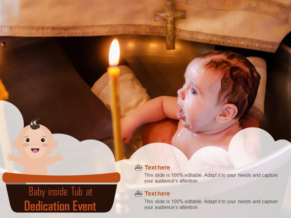Baby inside tub at dedication event Slide01
