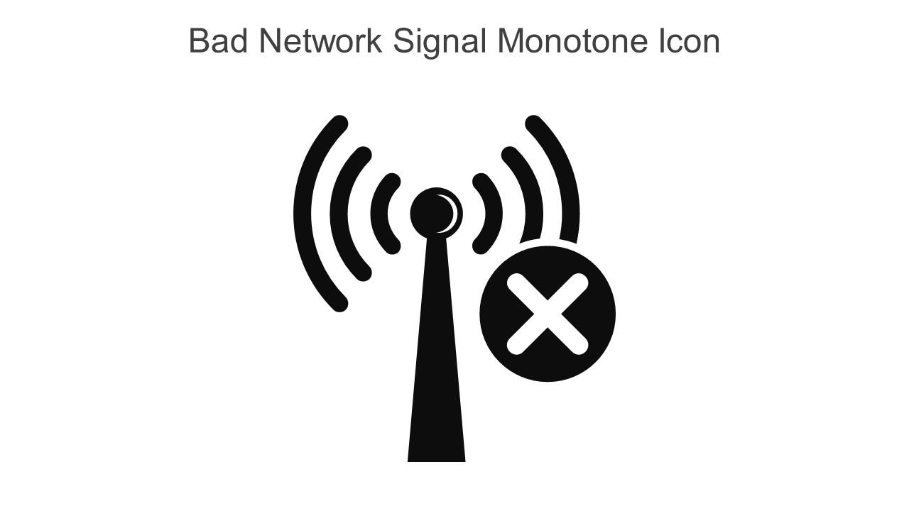 Bad Network Signal Monotone Icon In Powerpoint Pptx Png And Editable