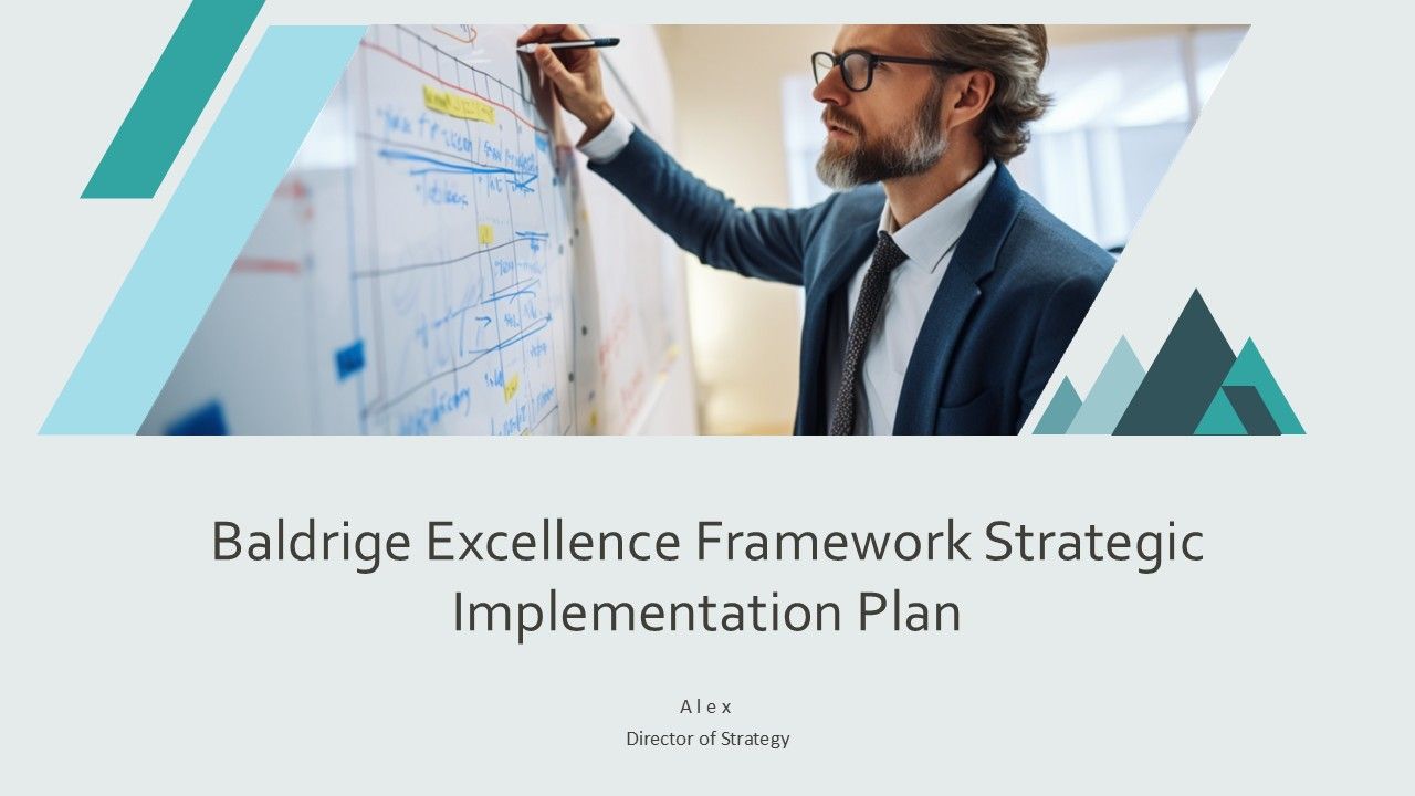 Baldrige Excellence Framework Strategic Implementation Plan PPT Demonstration AT Baldrige Excellence Framework Strategic Implementation Plan PPT Demonstration AT