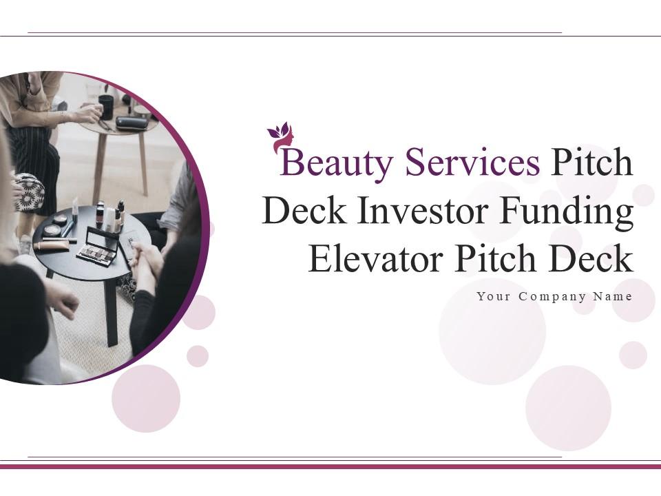 Beauty services pitch deck investor funding elevator pitch deck ppt template Slide01