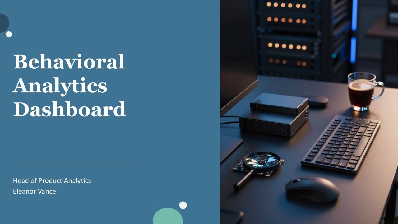 Behavioral Analytics Dashboard PPT Presentation VA Behavioral Analytics Dashboard PPT Presentation VA