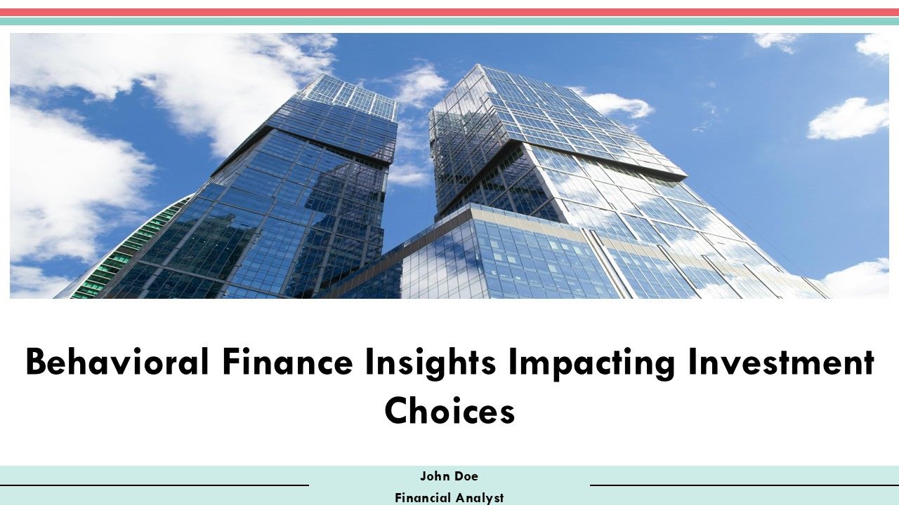 Behavioral Finance Insights Impacting Investment Choices PPT PowerPoint AT Behavioral Finance Insights Impacting Investment Choices PPT PowerPoint AT