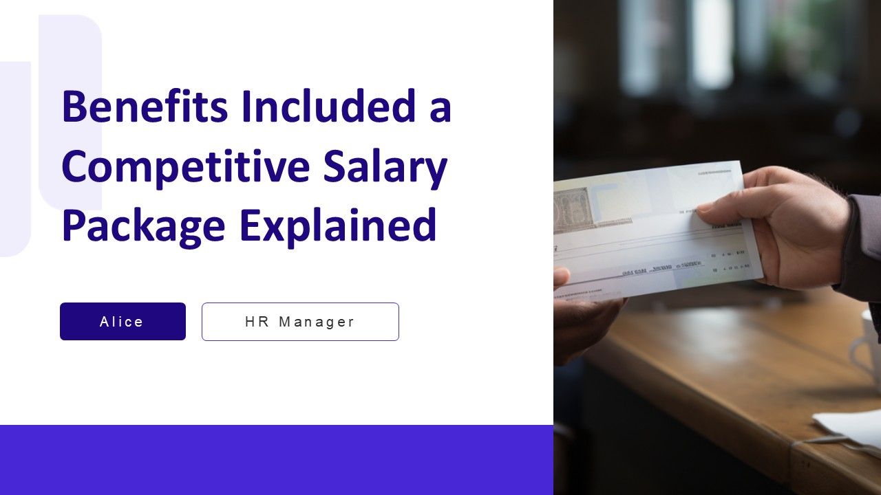 Competitive Benefit Package Benefits Included A Competitive Salary Package Explained PPT ...