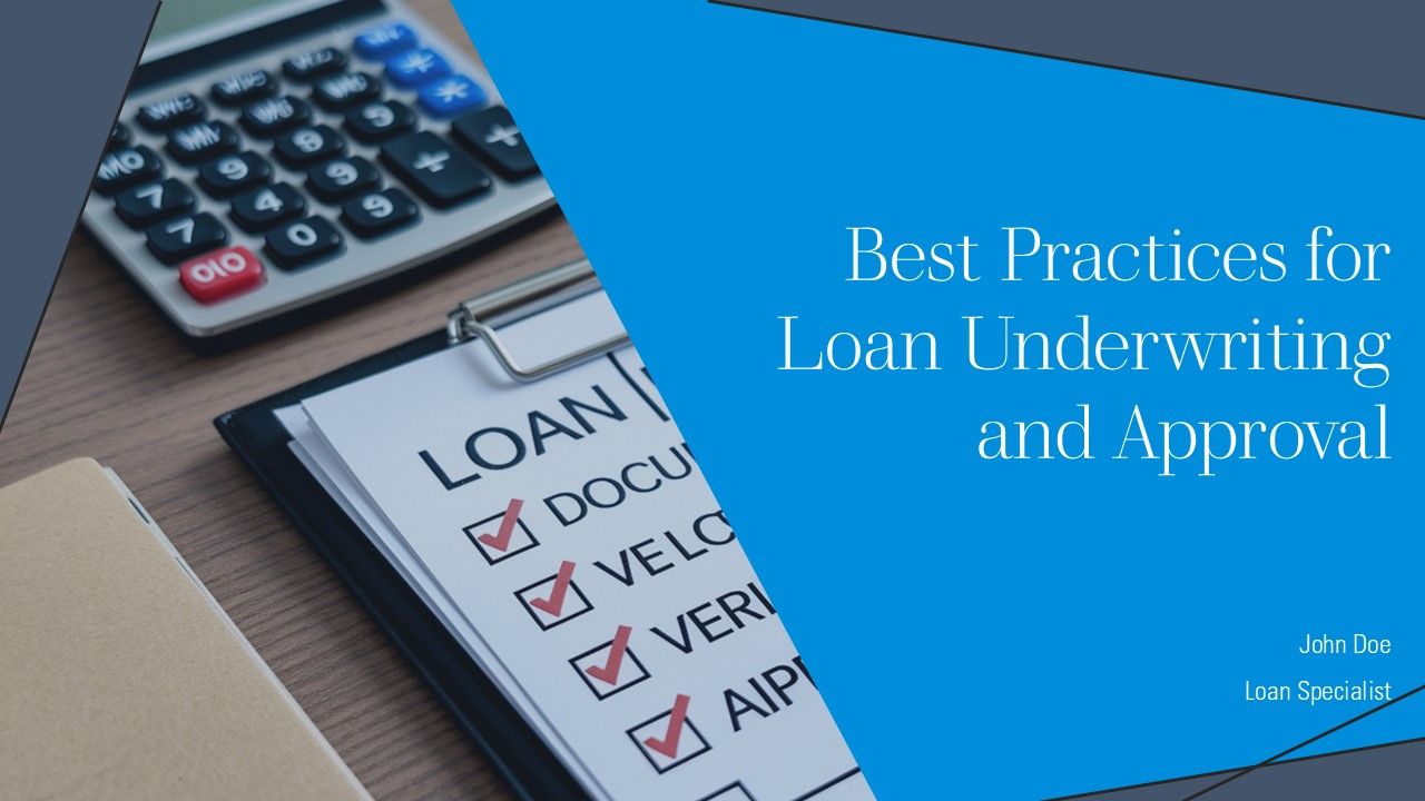 Best Practices For Loan Underwriting And Approval PPT Graphics AT