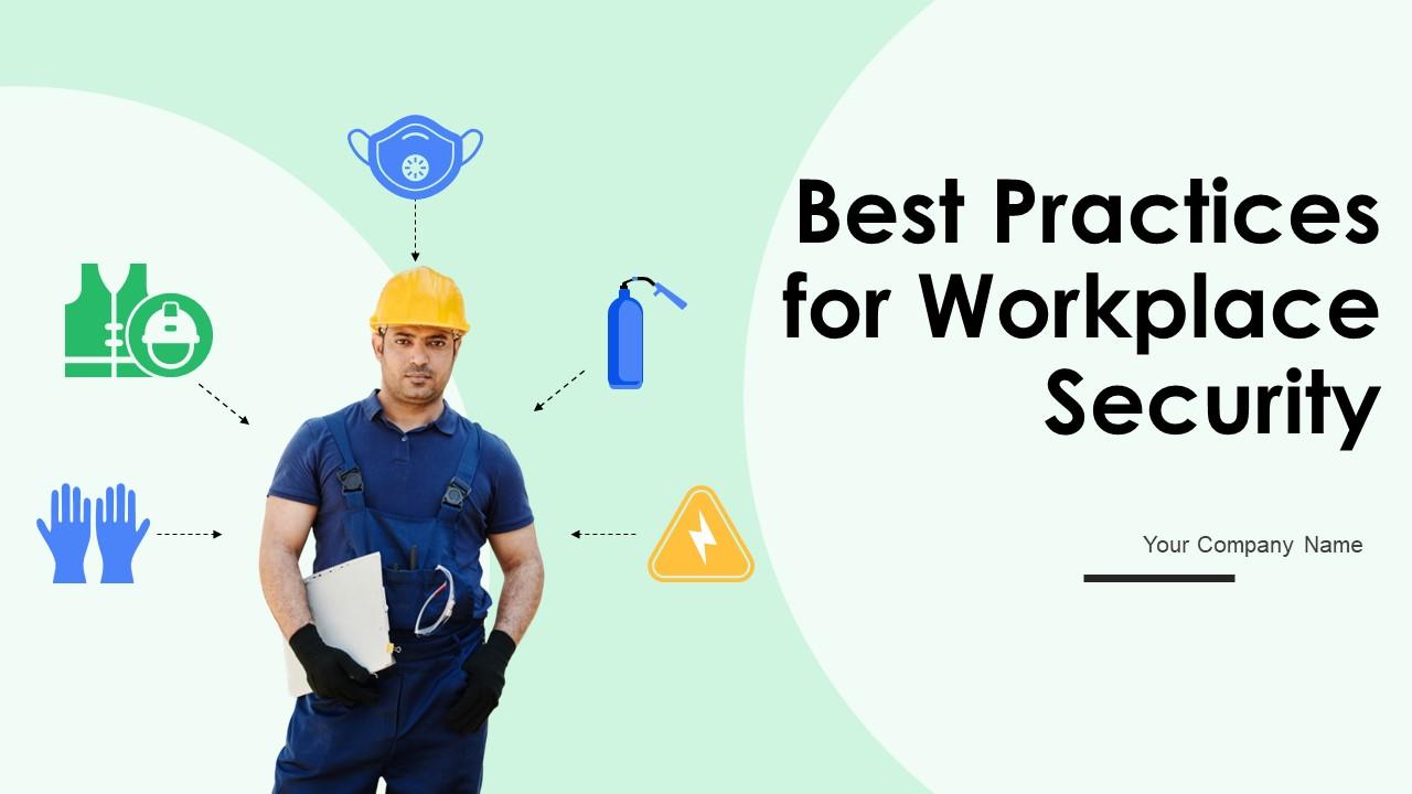 Best Practices For Workplace Security Powerpoint Presentation Slides