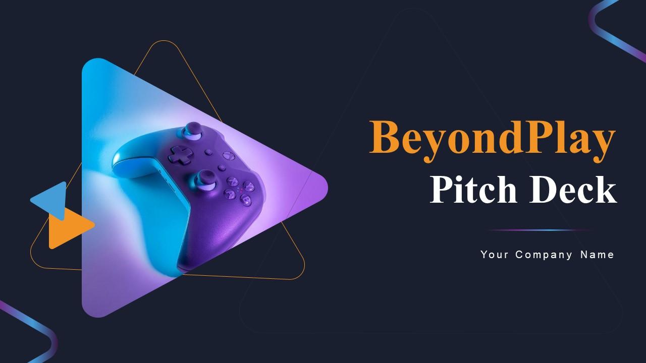 Beyondplay Pitch Deck Ppt Template Slide01