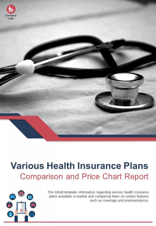 Bi fold various health insurance plans comparison and price chart report pdf ppt template one pager Slide01