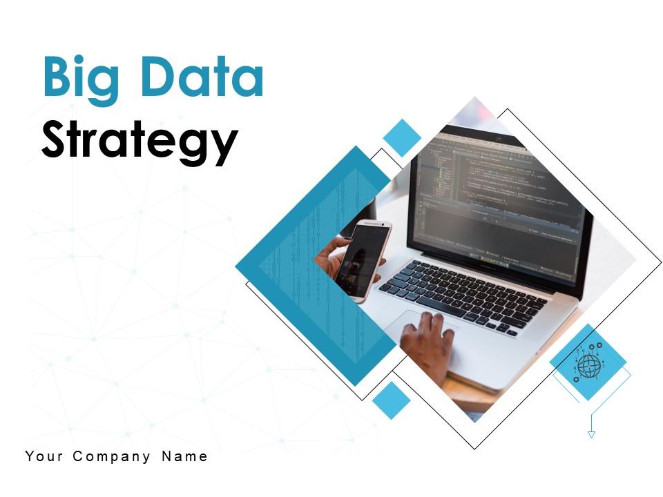 Big Data Strategy Process Improvement Strategy Business Technical Slide01