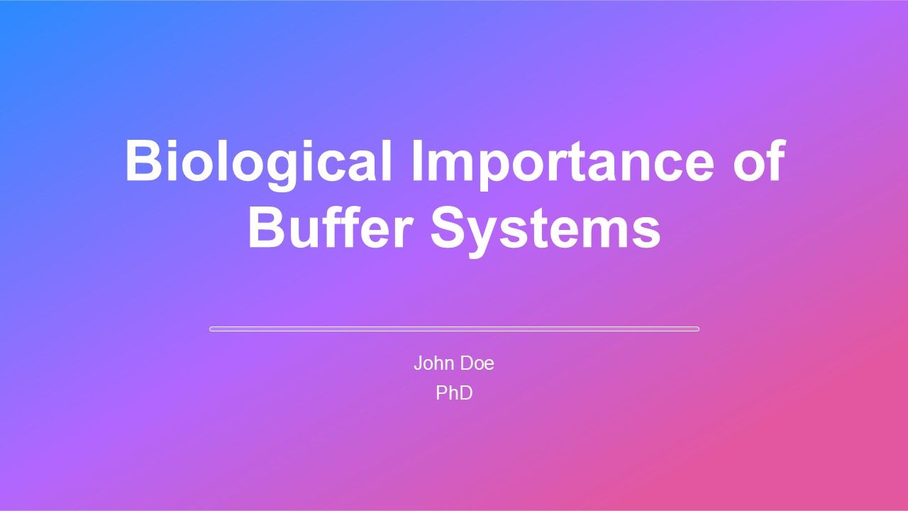 Biological Importance Of Buffer Systems PPT Template AT