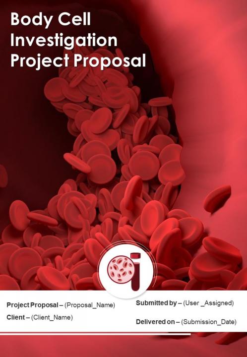 Body Cell Investigation Project Proposal Example Document Report Doc Pdf Ppt Slide01