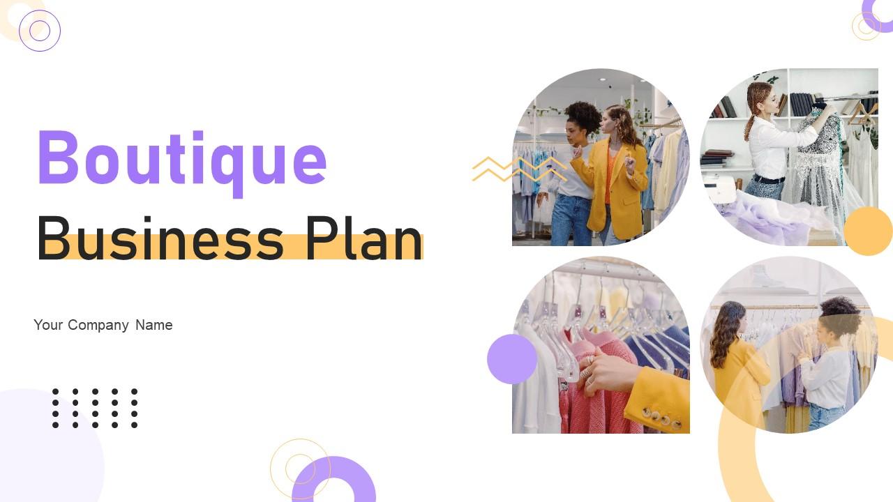 Boutique Business Plan Powerpoint Presentation Slides
