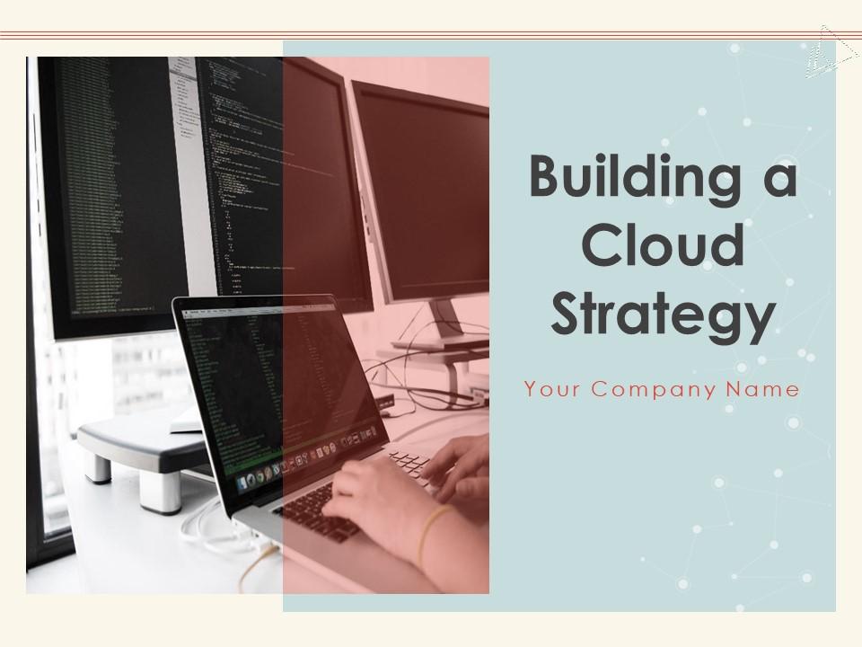 Building A Cloud Strategy Powerpoint Presentation Slides Slide01
