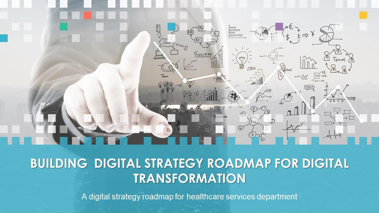 Building Digital Strategy Roadmap For Digital Transformation Complete Deck Slide01