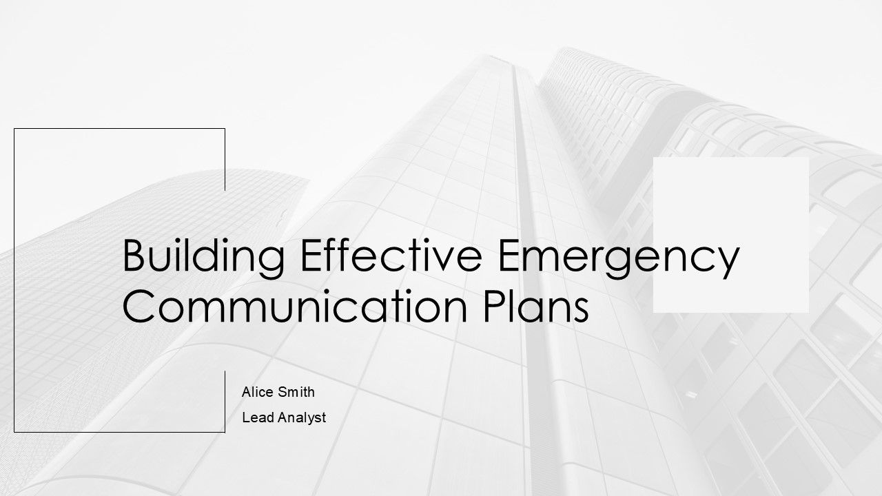 Building Effective Emergency Communication Plans PPT Summary AT Building Effective Emergency Communication Plans PPT Summary AT